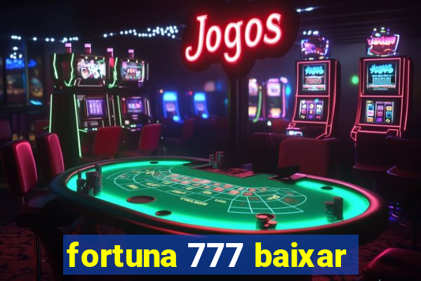 fortuna 777 baixar